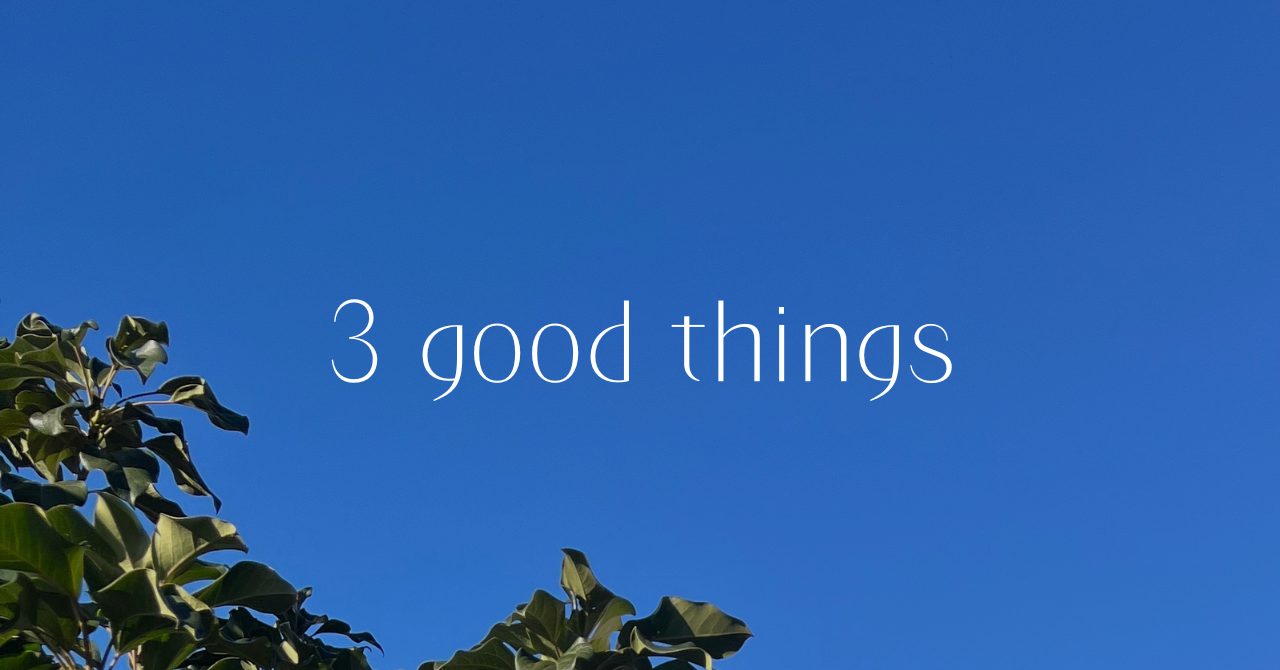 1/13(月) 3 good things 『話す』